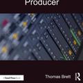 Cover Art for 9780367900793, The Creative Electronic Music Producer by Thomas Brett