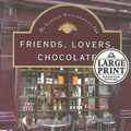 Cover Art for 9780375435478, Friends, Lovers, Chocolate by Alexander McCall Smith