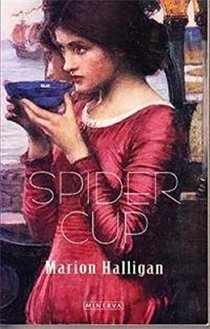 Cover Art for 9780140124446, Spider Cup by Marion Halligan