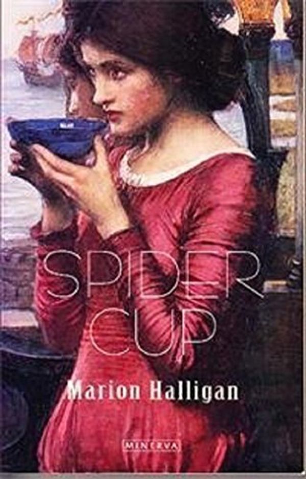 Cover Art for 9780140124446, Spider Cup by Marion Halligan