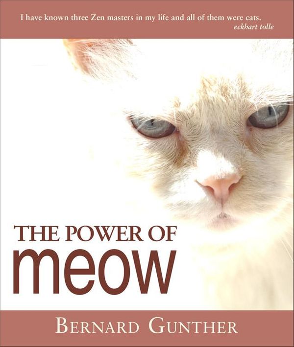 Cover Art for 9781612833040, The Power of Meow by Bernard Gunther