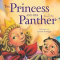 Cover Art for 9781416997801, The Princess and Her Panther by Wendy Orr