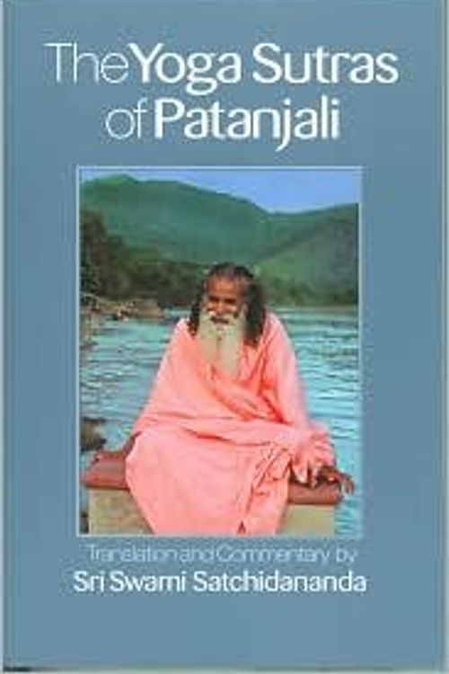 Cover Art for B004HWQV7I, The Yoga Sutras of Patanjali by Sri Swami Satchidananda, Patanjali, Satchidananda, Sri Swami Satchidananda (With) by By Sri Swami Satchidananda, Patanjali, Satchidananda, Sri Swami Satchidananda (With)