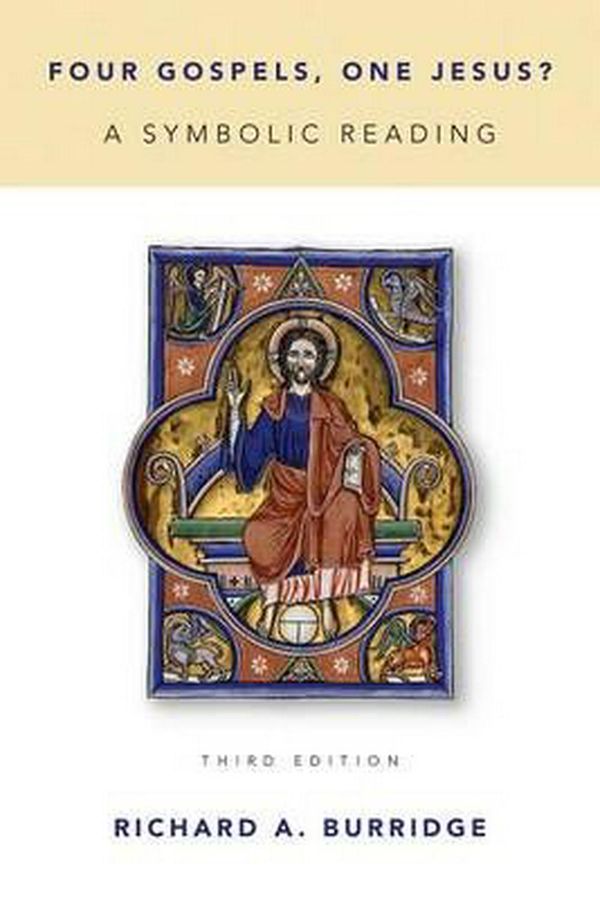 Cover Art for 9780802871015, Four Gospels, One Jesus?: A Symbolic Reading by Richard A. Burridge