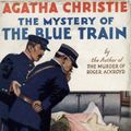 Cover Art for 9780007234387, The Mystery of the Blue Train by Agatha Christie