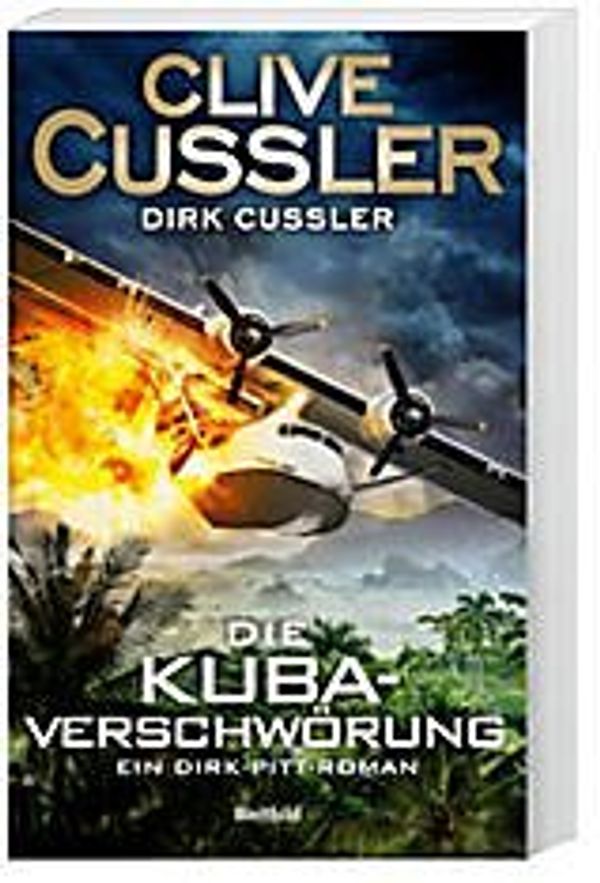 Cover Art for 9783959733007, Die Kuba-Verschwörung : ein Dirk-Pitt-Roman by Clive Cussler