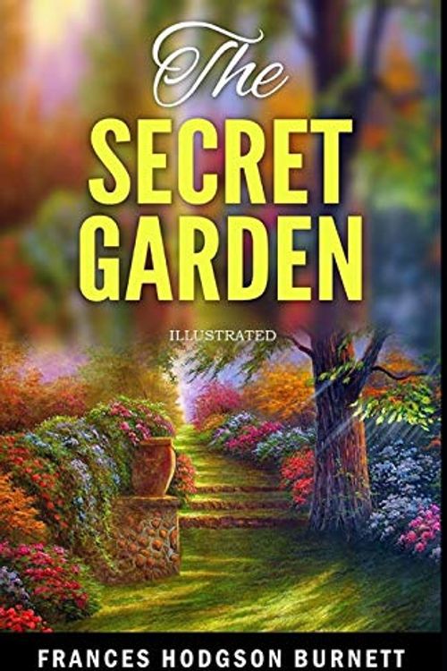 Cover Art for 9798692479440, The Secret Garden Illustrated by Frances Hodgson Burnett