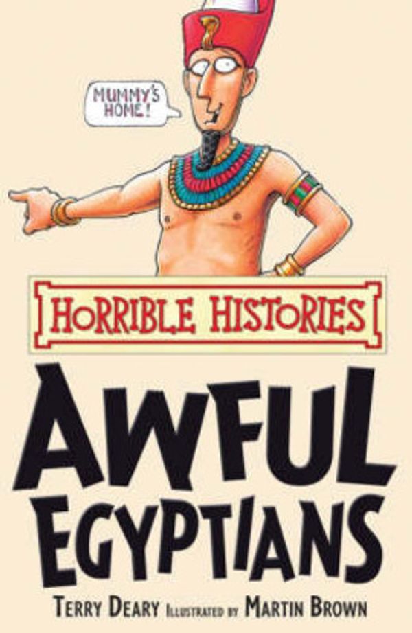 Cover Art for 9781407104201, Awful Egyptians by Terry Deary