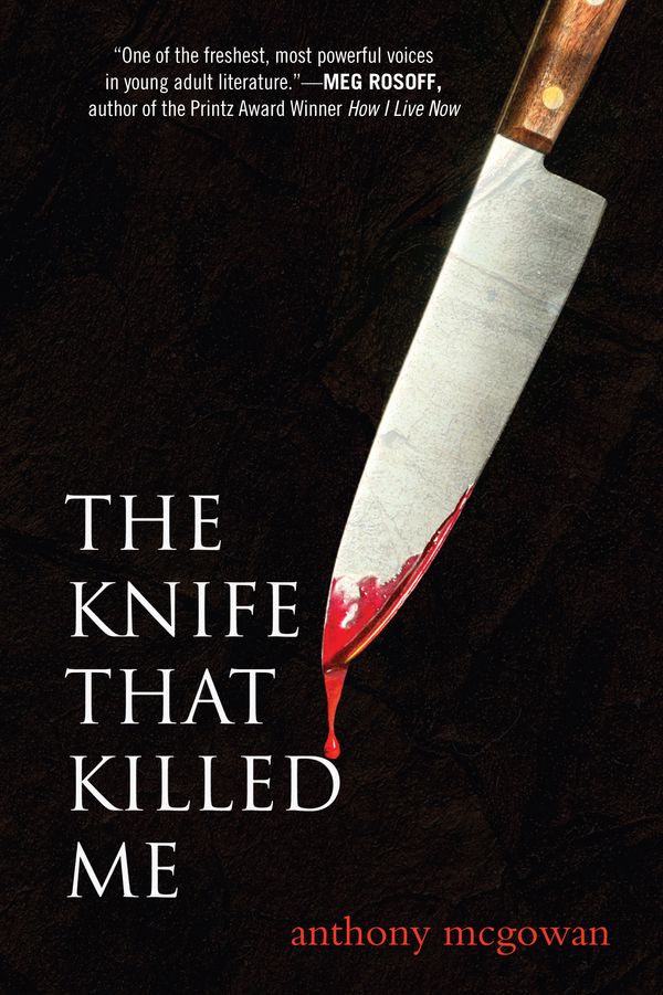 Cover Art for 9780375855160, The Knife That Killed Me by Anthony McGowan