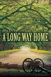 Cover Art for 9781641114226, A Long Way Home by Clary, Margie Willis