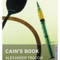 Cover Art for 9781847492654, Cain's Book by Alexander Trocchi