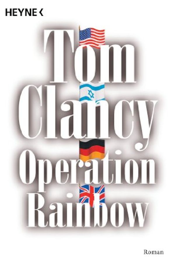 Cover Art for 9783453171862, Operation Rainbow by Tom Clancy