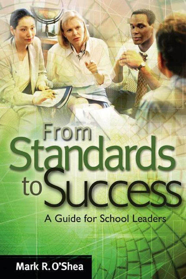 Cover Art for 9781416602910, From Standards to Success by Mark R. O'shea