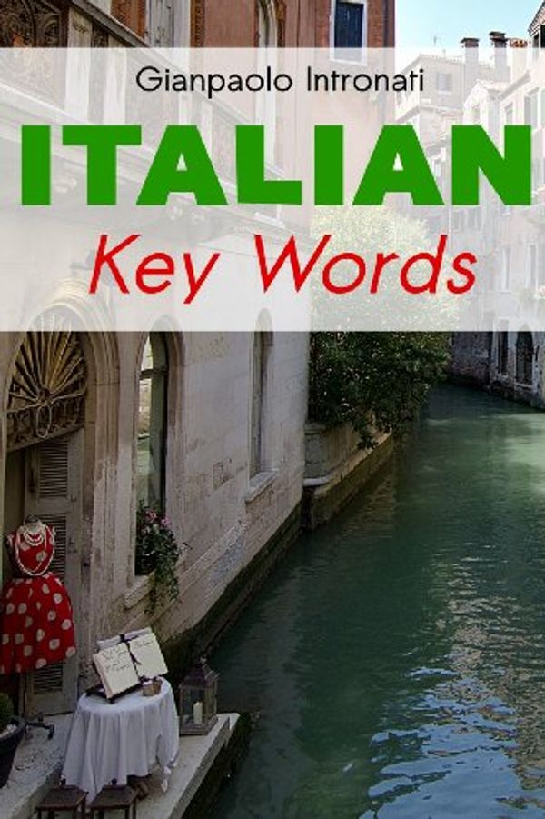 Cover Art for 9780906672259, Italian Key Words by Gianpaolo Intronati