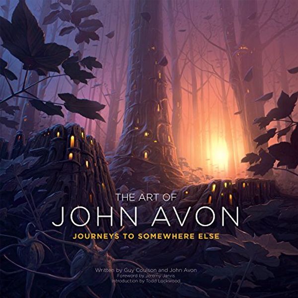 Cover Art for 9780993109706, The Art of John Avon - Journeys to Somewhere Else by Guy Coulson;John Avon