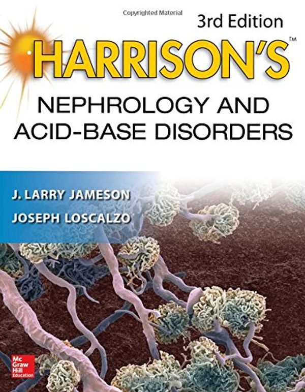 Cover Art for 9781259835780, Harrison's Nephrology and Acid-Base Disorders, 3e by J. Larry Jameson
