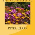 Cover Art for B0071CVVIK, Tales of an African Beekeeper - Reflections on Bees and Beekeeping by Clark, Peter