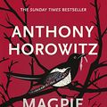 Cover Art for B01EG5HLR4, Magpie Murders: the Sunday Times bestseller crime thriller with a fiendish twist by Anthony Horowitz
