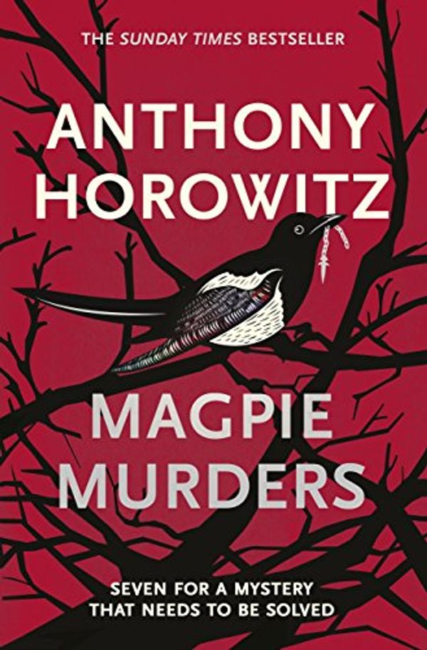 Cover Art for B01EG5HLR4, Magpie Murders: the Sunday Times bestseller crime thriller with a fiendish twist by Anthony Horowitz