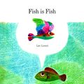 Cover Art for 9780394804408, Fish Is Fish by Leo Lionni