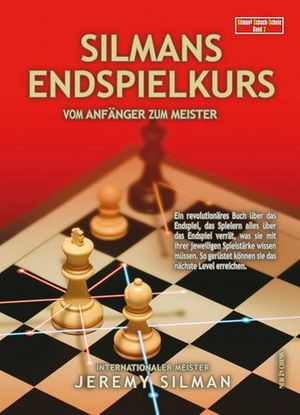 Cover Art for 9789056916794, Silmans Endspielkurs by Jeremy Silman