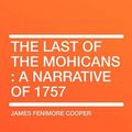 Cover Art for 9781407657646, The Last of the Mohicans by Fenimore Cooper, James