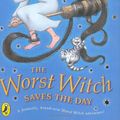 Cover Art for 9780141382180, The Worst Witch Saves the Day by Jill Murphy