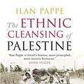 Cover Art for 8601200823448, The Ethnic Cleansing of Palestine by Ilan Pappe