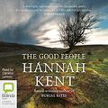 Cover Art for B01MAVX1IS, The Good People by Hannah Kent
