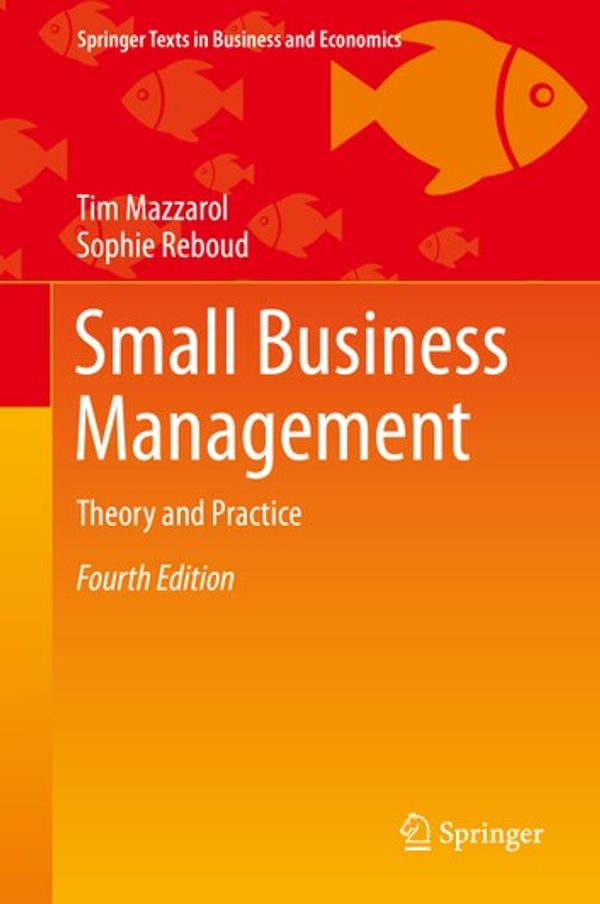 Cover Art for 9789811395093, Small Business Management: Theory and Practice by Tim Mazzarol, Sophie Reboud