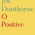 Cover Art for 9780571342563, O Positive by Joe Dunthorne