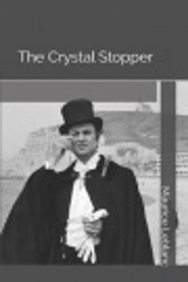 Cover Art for 9781796973365, The Crystal Stopper by Maurice LeBlanc