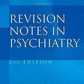 Cover Art for 9780340761311, Revision Notes in Psychiatry by Basant K. Puri
