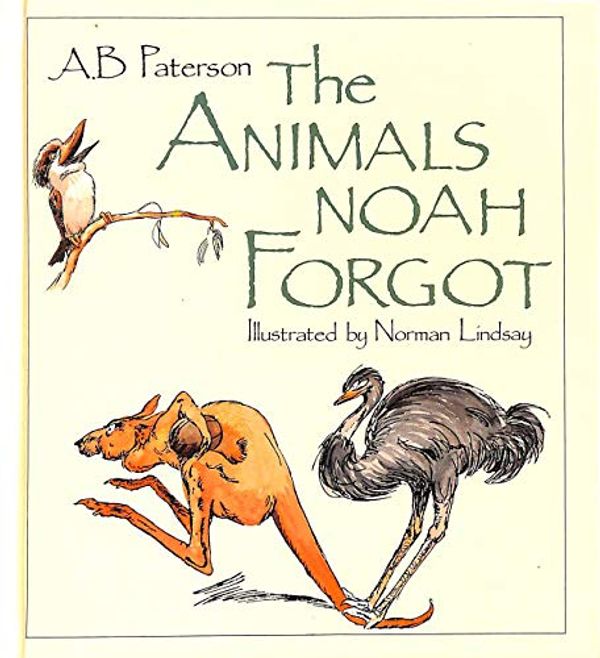 Cover Art for 9780207161940, Animals Noah Forgot by a.B./Lindsay Paterson