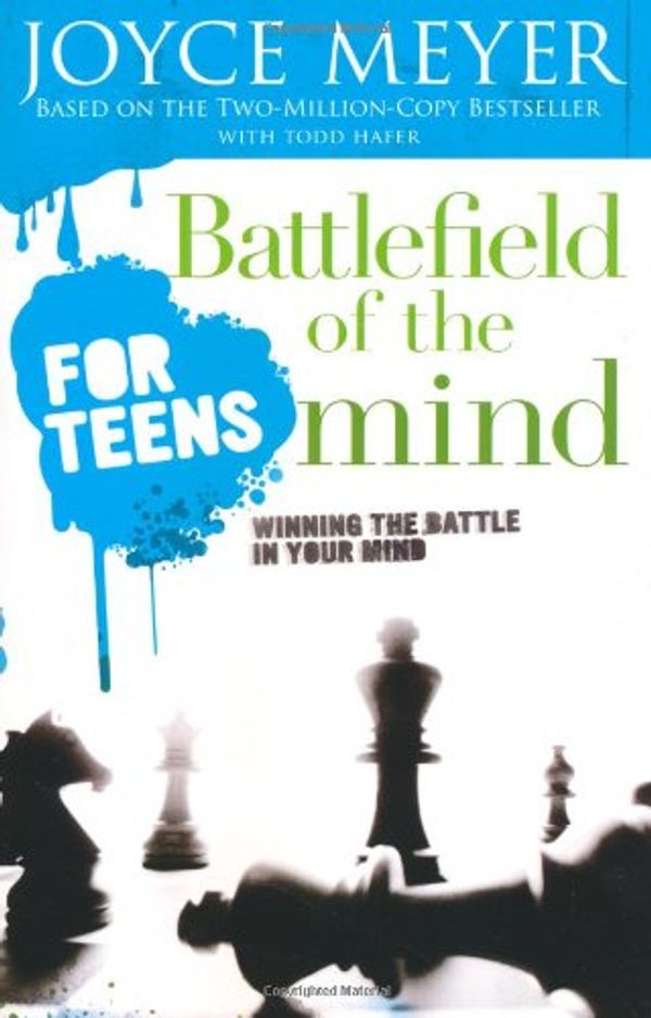 Cover Art for 9780739469149, Battlefield of The Mind For Teens: Winning the Battle in Your Mind by Dr. Joyce Meyer