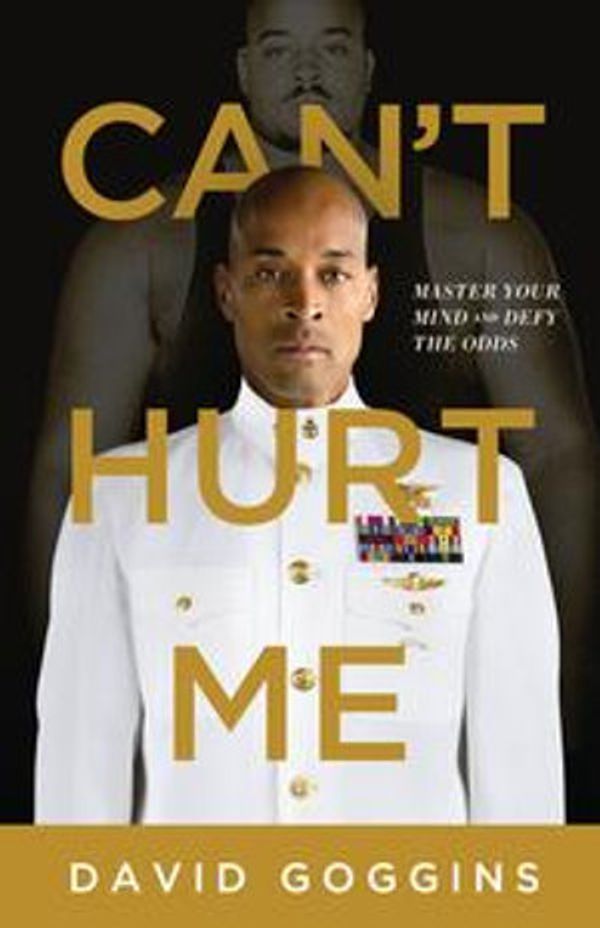 Cover Art for 9781544512266, Can't Hurt Me by David Goggins