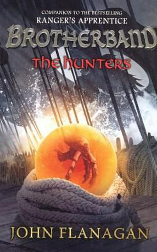 Cover Art for 9780606357081, The Hunters by John Flanagan