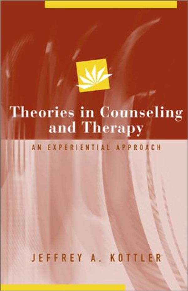 Cover Art for 9780205324736, Theories in Counseling and Therapy by Jeffrey A. Kottler