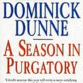 Cover Art for 9780553404005, A Season in Purgatory by Dominick Dunne