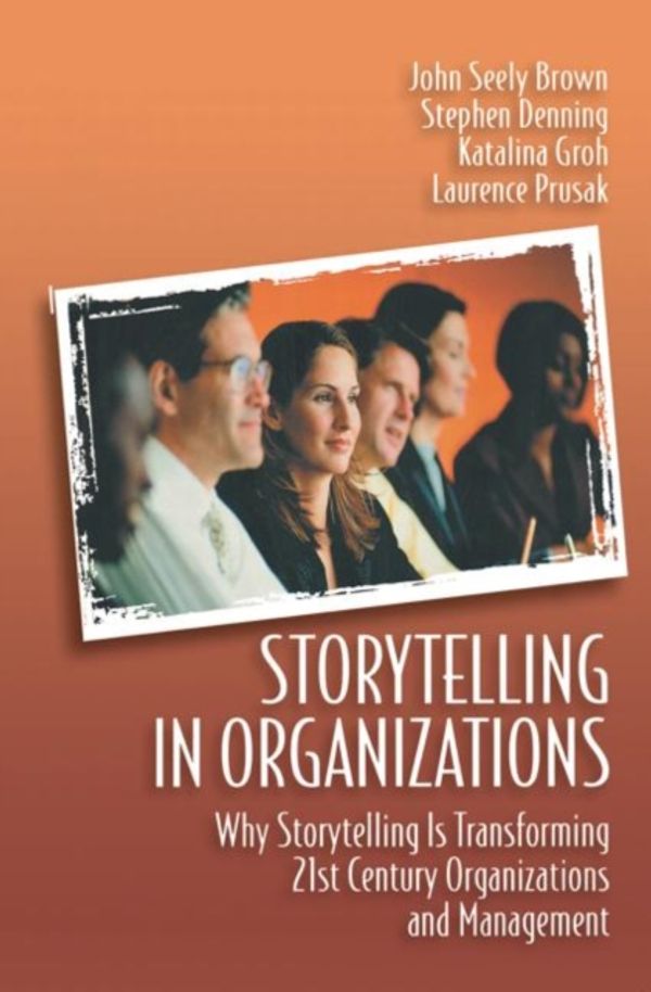 Cover Art for 9780750678209, Storytelling in Organizations by Laurence Prusak