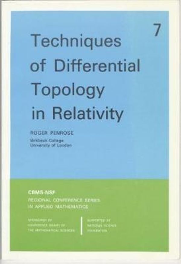 Cover Art for 9780898710052, Techniques of Differential Topology in Relativity (CBMS-NSF Regional Conference Series in Applied Mathematics) by Roger Penrose