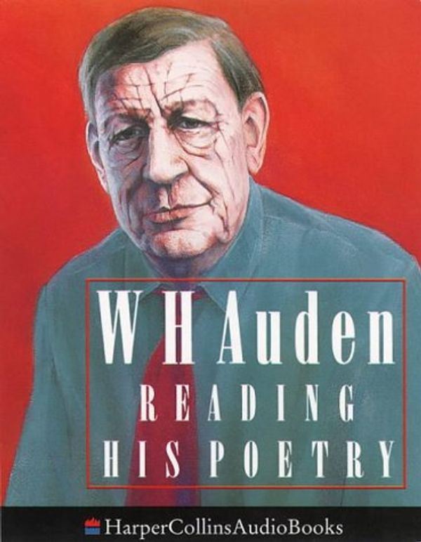 Cover Art for 9780001047037, W. H. Auden Reading His Poetry by W. H. Auden
