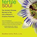 Cover Art for 9781416575610, The Way of the Fertile Soul by Randine Lewis