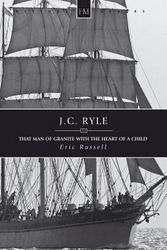 Cover Art for 9781845503871, J. C. Ryle by Eric Russell