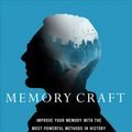 Cover Art for 9781643133249, Memory Craft: Improve Your Memory with the Most Powerful Methods in History? from Medieval Bestiaries to Tibetan Mandalas by Lynne Kelly