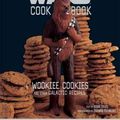 Cover Art for 9780811821841, The Star Wars Cookbook: Wookiee Cookies and Other Galactic Recipes by Robin Davis