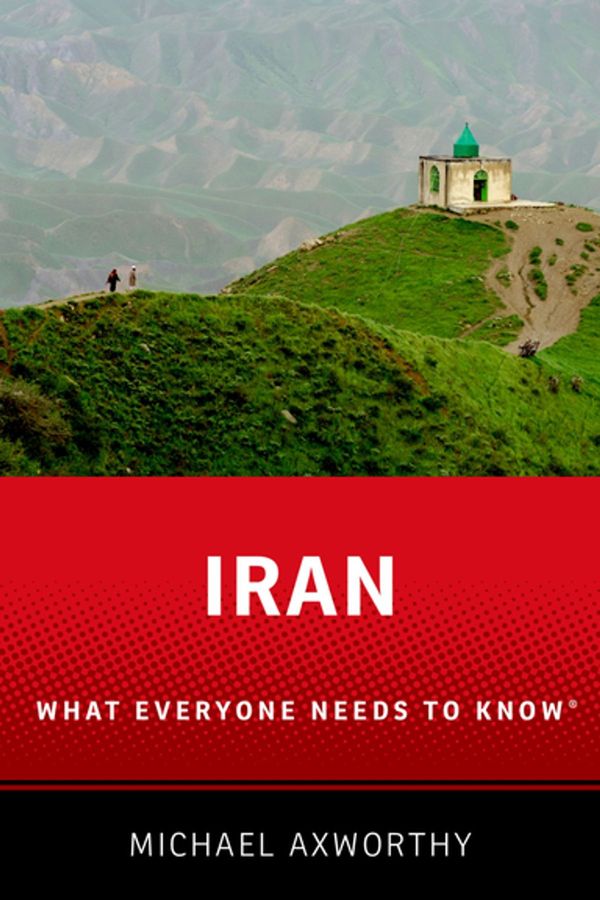 Cover Art for 9780190232986, Iran by Michael Axworthy
