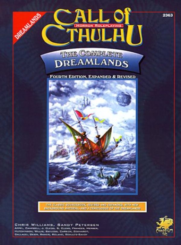 Cover Art for 9781568820866, The Complete Dreamlands (Call of Cthulhu) by Chris Williams
