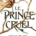 Cover Art for B084JQMTL5, Le prince cruel (Grand Format) (French Edition) by Holly Black