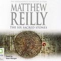 Cover Art for 9781921334825, The Six Sacred Stones by Matthew Reilly, Sean Mangan
